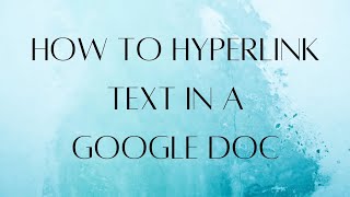 How to hyperlink your text on Google docs