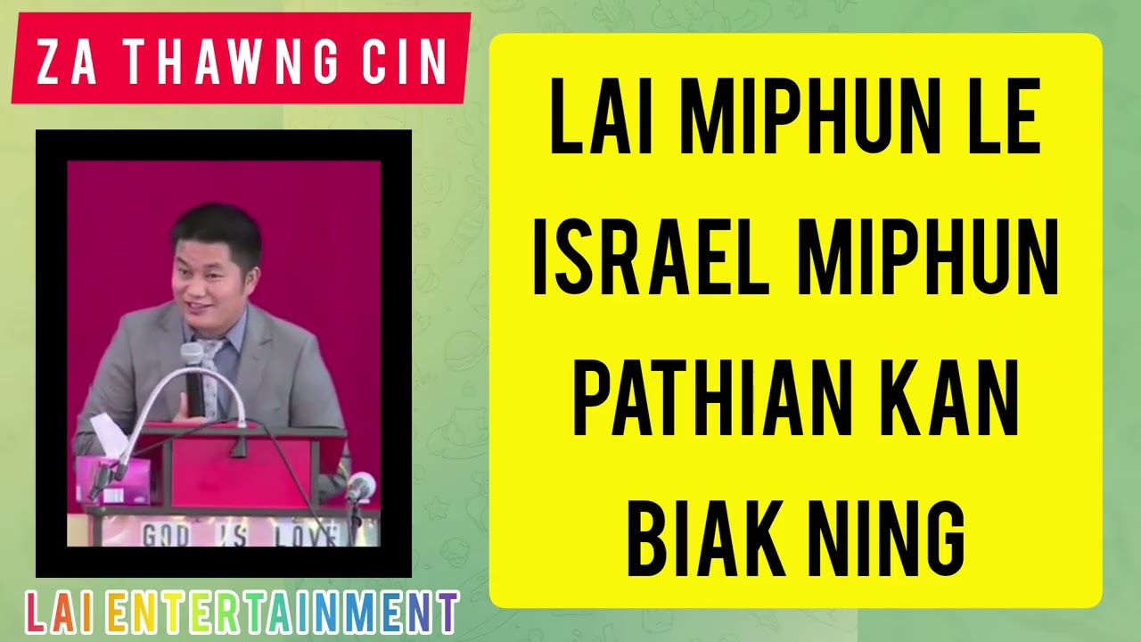 Za Thawng Cin - Lai Miphun Le Israel Miphun Pathian Kan Biak Ning