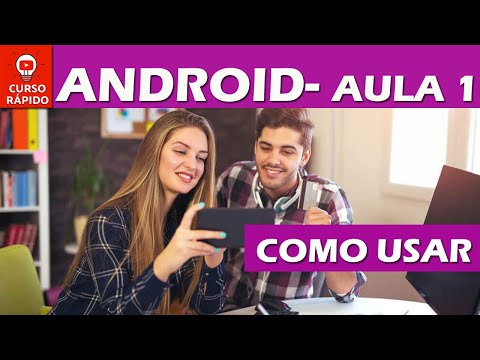 Vídeo: Como Usar Telefones Android Corretamente