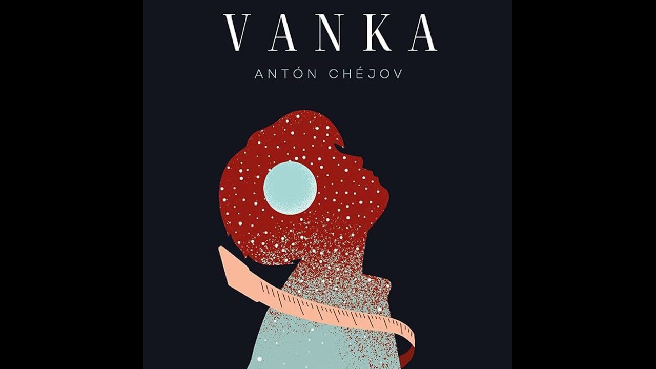 Vanka - Antón Chejov