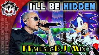 I'll Be Hidden [FFmusicDJ Mix] - Linkin Park vs Sonic 2 (A Chester Bennington Tribute 2020)