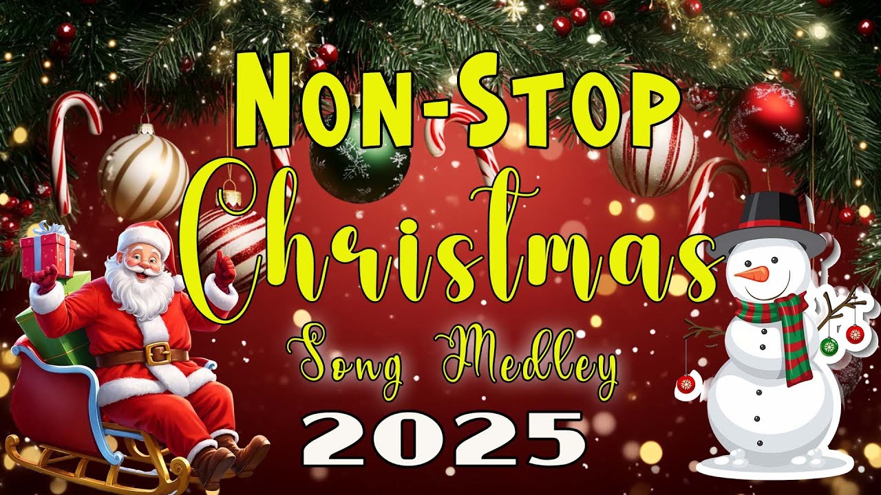 Non Stop Christmas Songs Medley ❄ Top 100 Christmas Nonstop Songs ⛄ Merry Christmas 2025 Non Stop Christmas Songs Medley ❄ Top 100 Christmas Nonstop Songs ⛄ Merry Christmas 2025