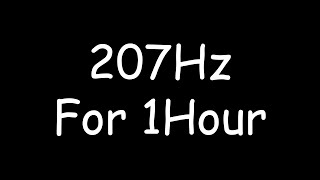 207hz Frequency for 1hour