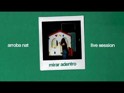 Arroba Nat - mirar adentro (live session)
