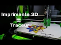 Transformer son imprimante 3d en traceur