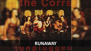 THE CORRS - RUNAWAY UNPLUGGED LYRICS