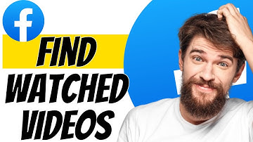 How To Find Videos You Watched On Facebook - Full Guide