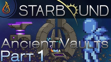 Ancient Vaults - Starbound Unstable Update Part 1