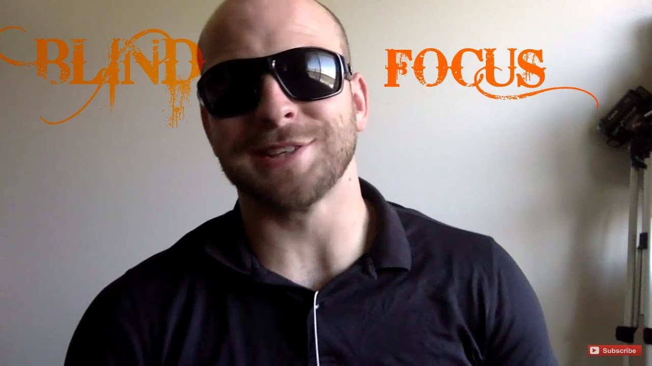 BLIND FOCUS