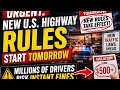 URGENT: New U.S. Highway Rules Start Tomorrow — Millions of Drivers Risk Instant Fines