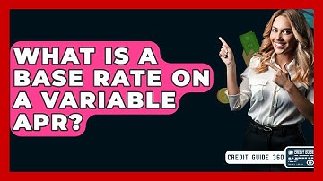 What Is A Base Rate On A Variable APR? - CreditGuide360.com