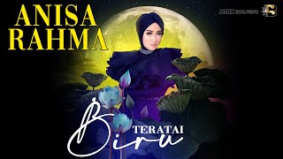 TERATAI BIRU - Anisa Rahma [  MUSIC VIDEO ]