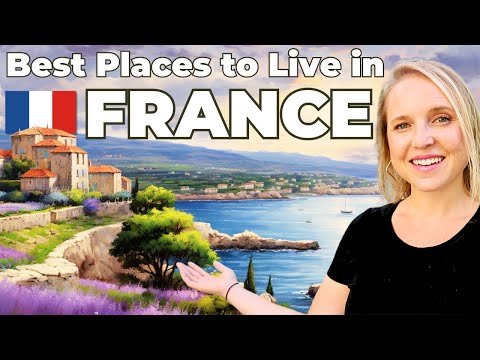 Top 10 Best Places To Live in France (Expats, Retirees, Digital Nomads)