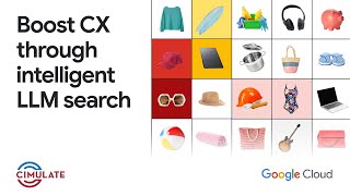 The Future of LLM Search in Commerce: Cimulate on Google Cloud