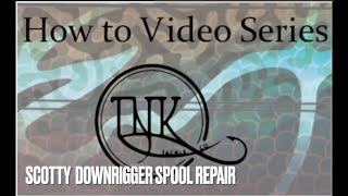 DIY: Scotty Downrigger Spool Repair