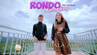 Dj Rondo Kempling - Lala Atila ft Nizar Fahmi (Ee…tobil wong legan golek momongan) ( M/V)