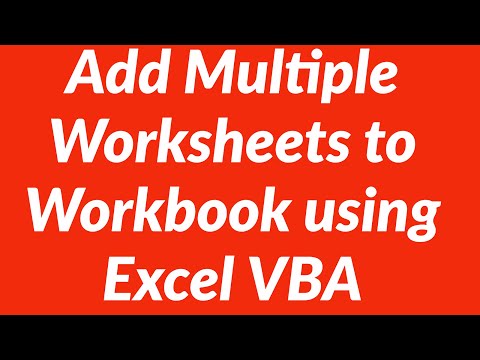 Add Multiple Worksheets to Excel Workbook using VBA - YouTube