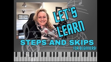 Steps and Skips, A pianists View