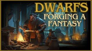 Forging a Fantasy - A (Short) Examination of the Origin of Dwarfs in Popular Fiction