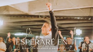 Esperaré En Ti (Wait On You en español) Elevation Worship/Maverick City l NR-@Semillas de Vida MUSIC