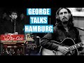 GEORGE HARRISON on The Beatles&#39; HAMBURG Days 🎸🥁