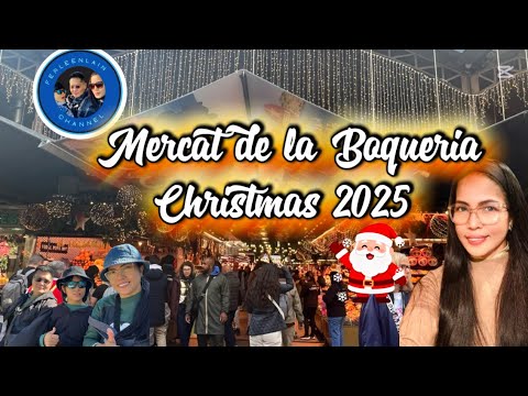 🇪🇸Mercat de la Boqueria Christmas 2025 🎄 || Ferleen Members and Friends Thank you || Ferleen