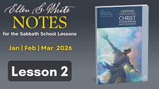 Famous 2026 Q1 Lesson 2 – EGW Notes – Reasons for Thanksgiving and Prayer – Audio by Carla Morris Wealth