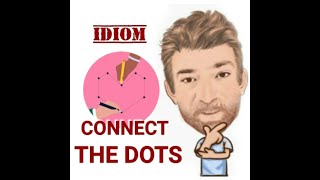English Tutor Nick P Idioms (616) Connect the Dots - Origin
