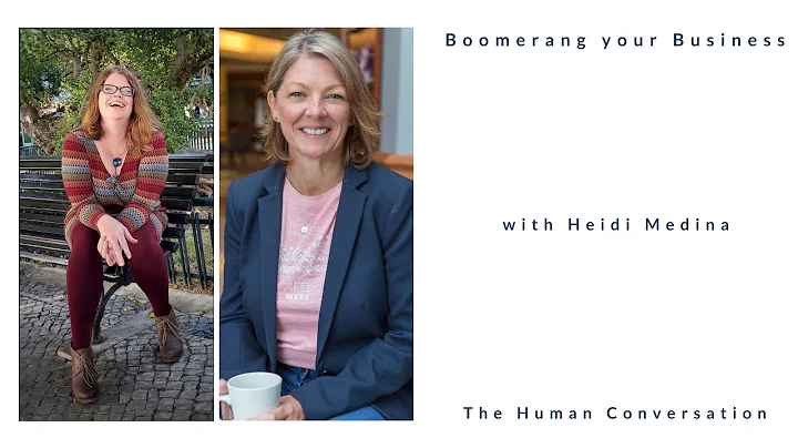 HC077 - Boomerang your business - with Heidi Medina