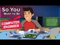 So you want to be a computer engineer  inside computer engineering ep 4