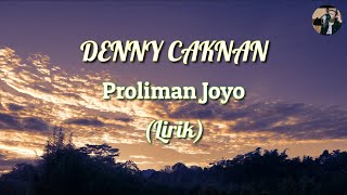 Denny Caknan - Proliman Joyo (Lirik)