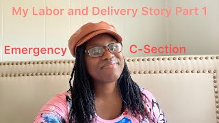 My Traumatic 1st Birth Experience: Preeclampsia/ Emergency CSection