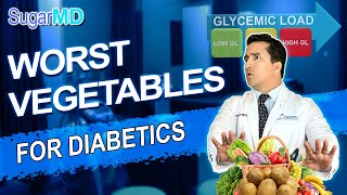 WORST vegetables for DIABETICS! Potato vs sweet potato vs other veggies!(2020)-SugarMD