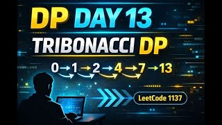 1137. N-th Tribonacci Number | Dynamic Programming | DP Day 13 | LeetCode Easy