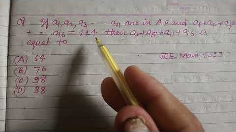 If a1 ,a2 , a3 ..... an are in AP and a1+ a4+a7+....a16 = 114 then | Arithmetic progression