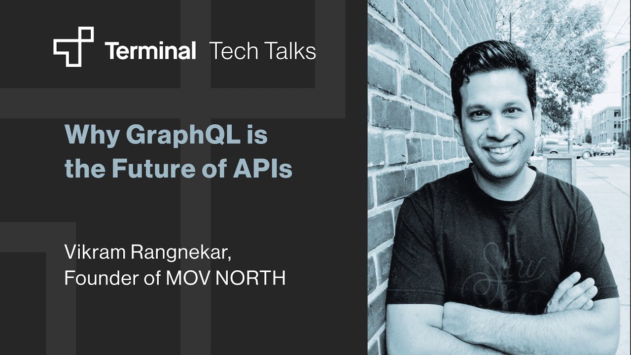 Terminal Tech Talks: why GraphQL is the future of APIs