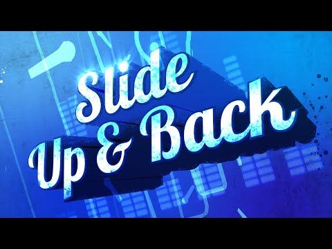 Slide Up & Back (Breakin' It Down)