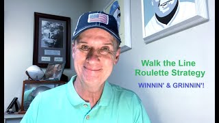 'Walk the Line' Roulette Strategy- Will We Walk Away With A PROFIT?