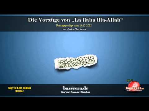 'Aasim Abu Yunus - Die Vorzüge von "La ilaha illa-Allah"