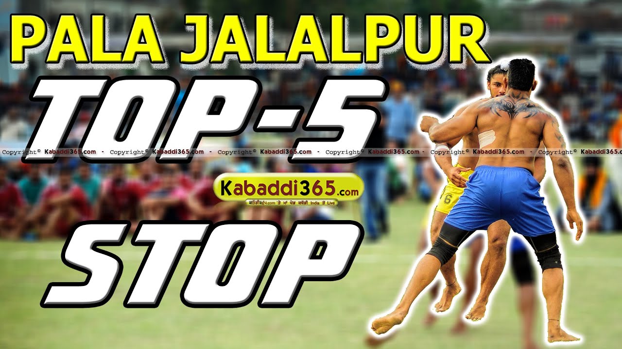Top 5 Stop Pala Jalalpur at Kabaddi Tournaments