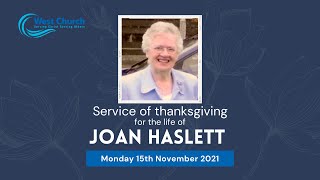Service of Thanksgiving for the life of Joan Leslie née Haslett