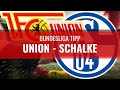 UNION BERLIN - FC SCHALKE ⚽️ Bundesliga Wett-Tipp zum 21 ...