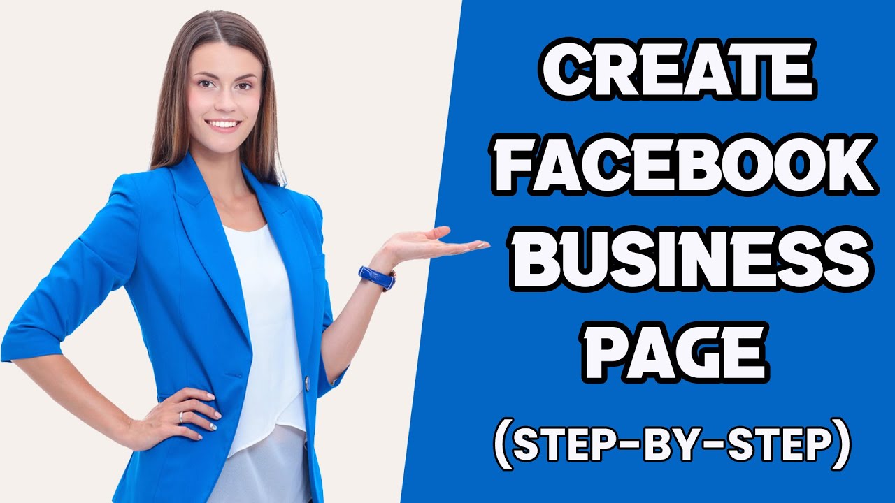 How To Create A Facebook Business Page [Step By Step Instructions ...