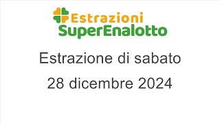 Estrazione del SuperEnalotto di sabato 28 dicembre 2024