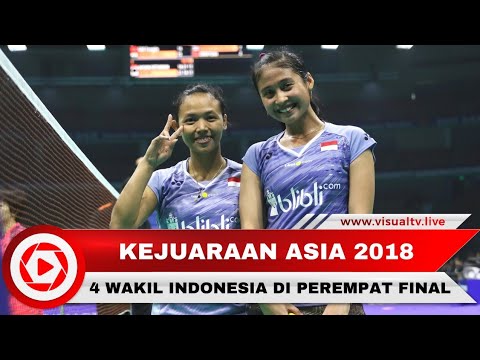 4 Wakil Indonesia Lolos ke Perempat Final Kejuaraan Asia 2018