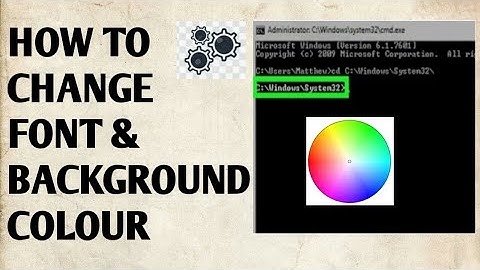 How to change font and background colour of your command prompt | CMD