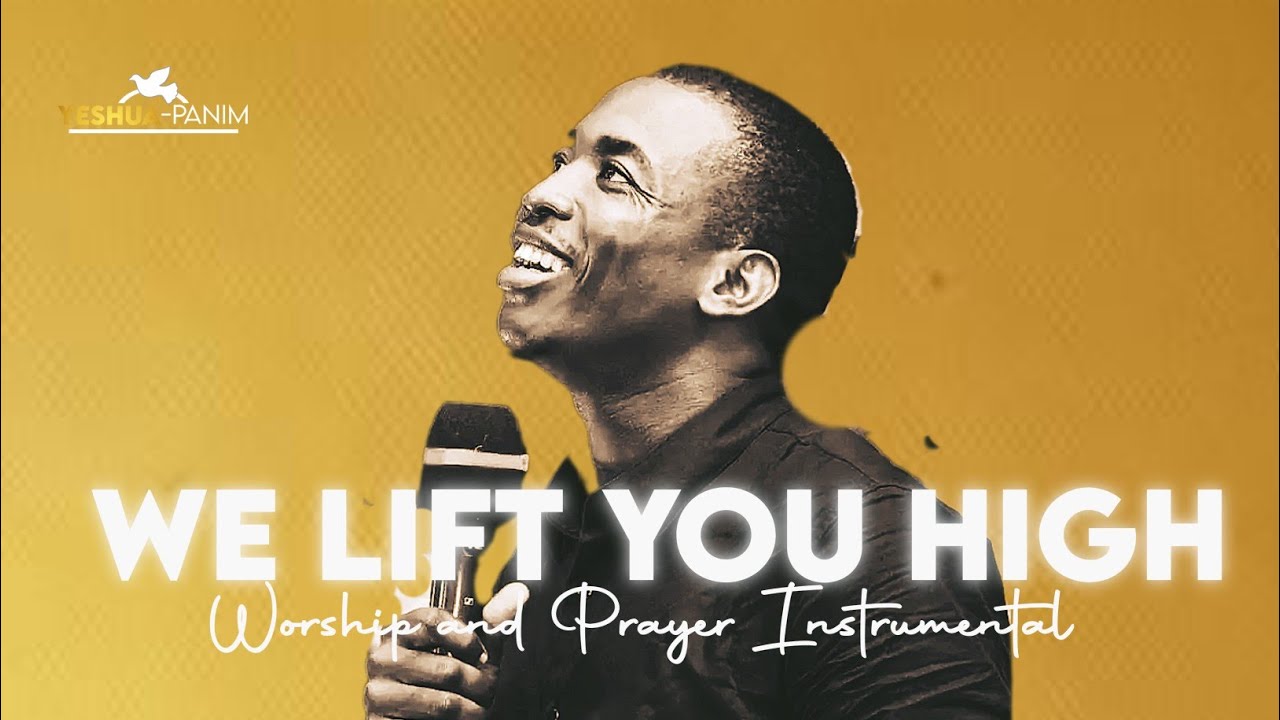 YAHWEH, WE LIFT YOU HIGH | THEOPHILUS SUNDAY FT APOSTLE AROME OSAYI