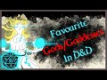 DMs or Players of Reddit: What is your favourite God/Goddess in D&D