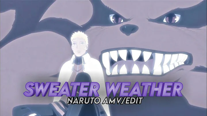 Kurama Death Edit - Sweater Weather | Naruto [AMV/Edit]