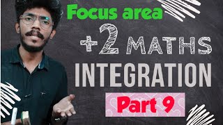 Integration | Part 9| plus two maths|Focus area